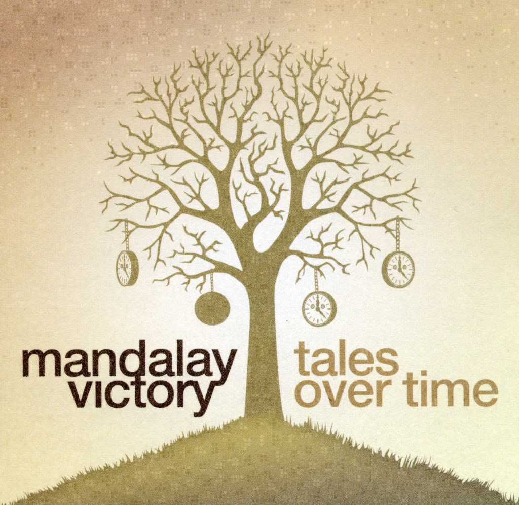 Mandalay Victory-Tales Over Time