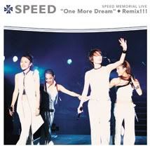 SPEED MEMORIAL LIVE ''One More Dream''+Remix!!!