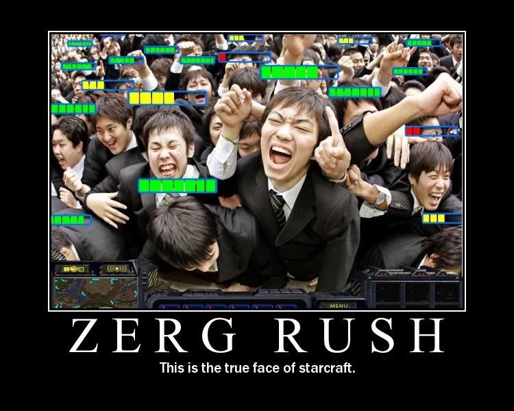 Forum Image: http://i187.photobucket.com/albums/x157/Tyrun101/ZergRush.jpg