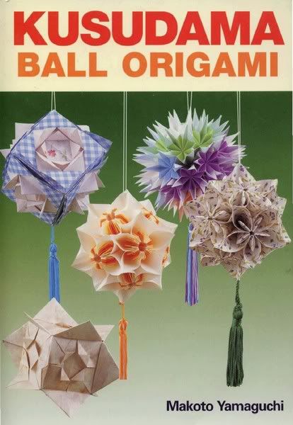 Kusudama: Ball Origami by Yamaguchi M.