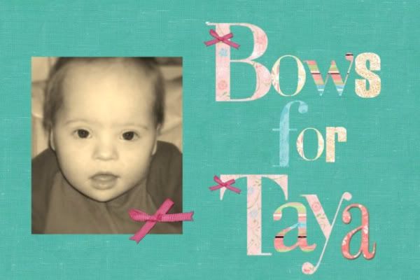 Bows for Taya
