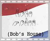 Bob House